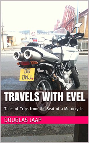 Travels with Evel: Tales of Trips from the Seat of a Motorcycle (English Edition) Travels with Evel: Tales of Trips from the Seat of a Motorcycle (English Edition)