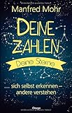 Deine Zahlen, deine Sterne: Sich selbst erkennen, andere verstehen by Manfred Mohr