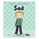 Sad (Dealing with Feeling...)