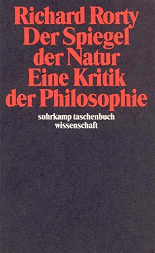 Download Der Spiegel der Natur: Eine Kritik der Philosophie (suhrkamp taschenbuch wissenschaft) Download Der Spiegel der Natur: Eine Kritik der Philosophie (suhrkamp taschenbuch wissenschaft)