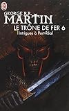 Le trône de fer, tome 6 : Intrigues à Port-Réal