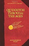 Bücher Neuerscheinungen 2022 - Quidditch Through the Ages (Harry Potter) von Kennilworthy Whisp