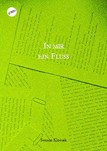 In mir ein Fluss (Verstreute Gedichte)