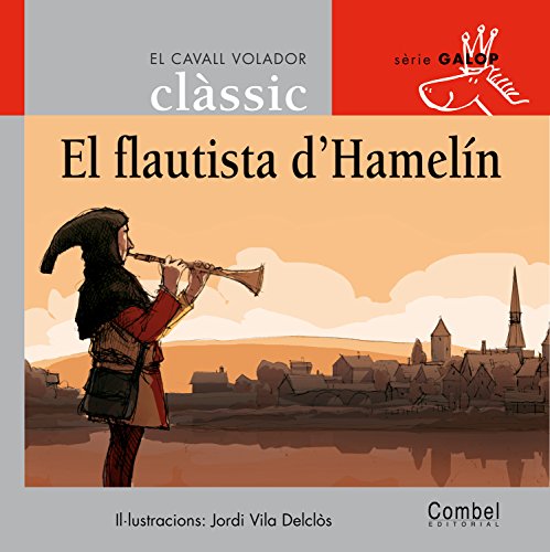 El flautista d'Hamelín (El cavall volador clàssic)