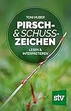 Cover zum Buch Pirsch & Schusszeichen: Lesen & inter...
