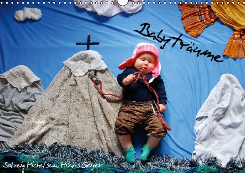 Babyträume (Wandkalender 2014 DIN A3 quer): ein Baby schlüpft in verschiedene Rollen (Monatskalender, 14 Seiten)
