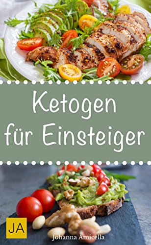 Download Ketogen für Einsteiger - Leckere, schnelle und einfache Einsteiger-Rezepte für die Ketogene Küche, die Ihnen dabei helfen nervende Kilos loszuwerden! Download Ketogen für Einsteiger - Leckere, schnelle und einfache Einsteiger-Rezepte für die Ketogene Küche, die Ihnen dabei helfen nervende Kilos loszuwerden!