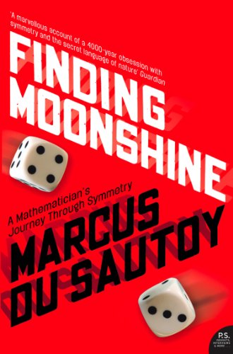 Finding Moonshine: A Mathematician's Journey Through Symmetry (Text Only) (English Edition)