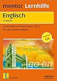 mentor Lernhilfe: Englisch 6. Klasse: Grammatik und Wortschatz: Für das zweite Halbjahr (mentor Lernhilfen) by 