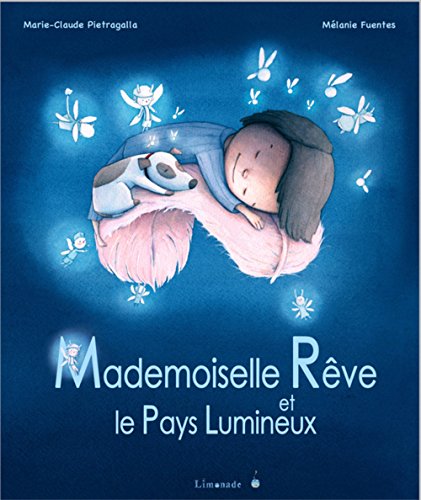 couverture de : Mademoiselle R&ecirc;ve au pays lumineux