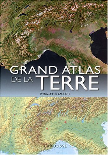 Télécharger Grand atlas de la Terre PDF