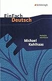 Image de EinFach Deutsch Textausgaben: Heinrich von Kleist: Michael Kohlhaas: Aus einer alten Chronik. Gymnas