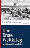 Image de Der Erste Weltkrieg: in globaler Perspektive (marixwissen)