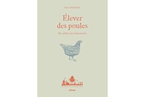 Elever des poules - Des alliés vers l'autonomie: Des alliées vers l'autonomie