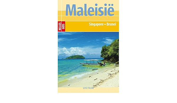 Maleisie Singapore Brunei Nelles Gids Kehr Martin Reger Karl Heinz Schaefer Albrecht G Amazon De Bucher
