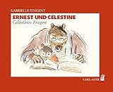 Cover zum Buch Ernest und Célestine: Célestines Fragen