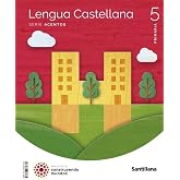 LENGUA CASTELLANA SERIE ACENTOS 5 PRIMARIA CONSTRUYENDO MUNDOS