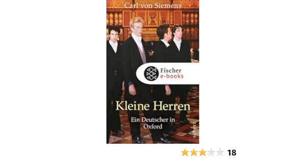 Kleine Herren Ein Deutscher In Oxford Ebook Siemens Carl Von Amazon De Kindle Shop Kleine Herren Ein Deutscher In Oxford Ebook Siemens Carl Von Amazon De Kindle Shop