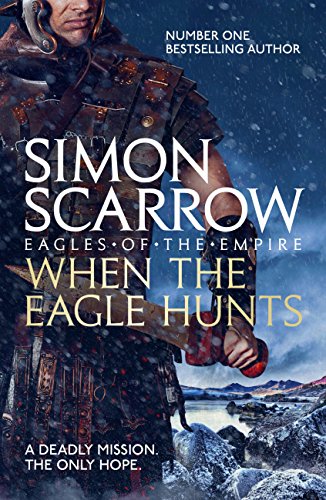 When the Eagle Hunts (Eagles of the Empire 3): Roman Legion 3 (English Edition) livre
