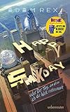 Happy Smekday oder: Der Tag an dem ich die Welt retten musste: Home - Ein smektakulärer Trip by 