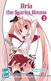 Image de Aria the Scarlet Ammo (Novel) Vol. 1 (English Edition)