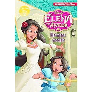 Elena de Avalor. Hermana modelo (Leo con Disney Nivel 2)