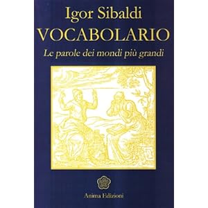 Vocabolario. Le parole dei mondi più grandi