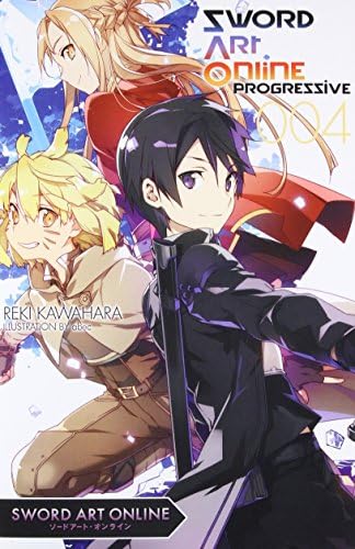 Sword Art Online Progressive 4 (light novel): Volume 4 (SWORD ART ONLINE NOVEL PROGRESSIVE)