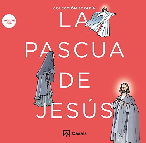 La Pascua de Jesús (Serafín)
