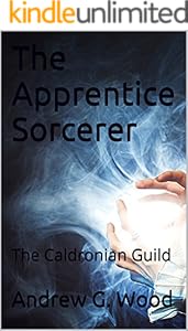 The Apprentice Sorcerer: The Caldronian Guild
