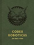 Codex Roboticus by 