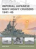 Imperial Japanese Navy Heavy Cruisers 1941-45 (New Vanguard, Band 176) by