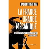 Image de La France Orange Mécanique - Edition définitive