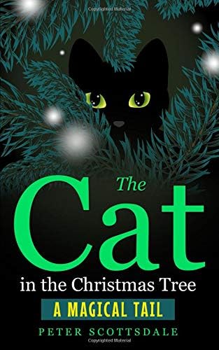 The Cat in the Christmas Tree: A Magical Tail