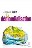Image de La démondialisation: 1 (Economie humaine)