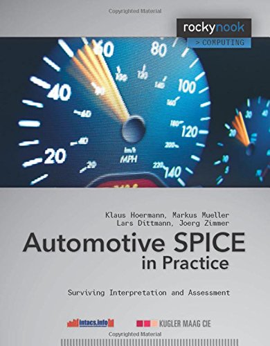 Download Automotive SPICE in Practice: Surviving Interpretation and Assessment: Surviving Implementation and Assessment (Rockynook Computing)