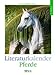 Pferde 2011. Literatur-Wochenkalender by