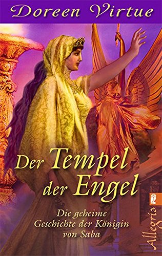 Der Tempel der Engel: Die geheime Geschichte der Königin von Saba