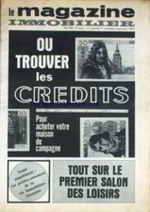 MAGAZINE IMMOBILIER (LE) [No 5] du 01/05/1966 - OU TROUVER LES CREDITS POUR ACHETER VOTRE MAISON DE CAMPAGNE - LE 1ER SALON DES LOISIRS. en ligne