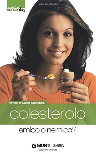 Colesterolo. Amico o nemico?