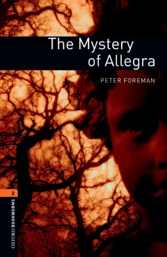 The Mystery of Allegra Level 2 Oxford Bookworms Library (English Edition)