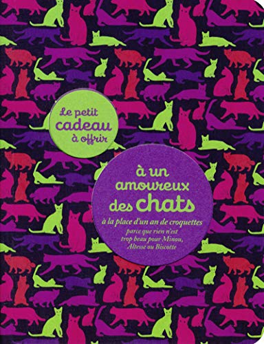 Télécharger LIVRE CADEAU A OFFRIR A UN AMOUREUX DES CHATS livre En ligne