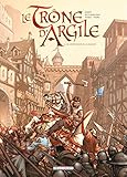 Le Trône d'Argile, Tome 1 : Le Chevalier à la hache by France Richemond, Nicolas Jarry