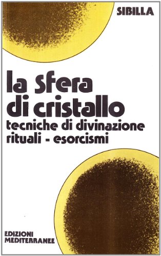 La sfera di cristallo La sfera di cristallo