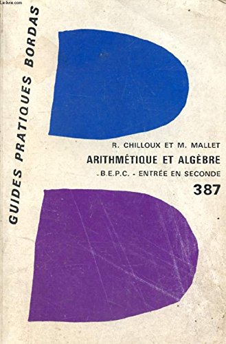 MATHEMATIQUES AU BEPC ET AUX CONCOURS D'ENTREE EN 2de ET A L'ECOLE NORMALE, TOME I, ARITHMETIQUE ET ALGEBRE gratuit MATHEMATIQUES AU BEPC ET AUX CONCOURS D'ENTREE EN 2de ET A L'ECOLE NORMALE, TOME I, ARITHMETIQUE ET ALGEBRE gratuit