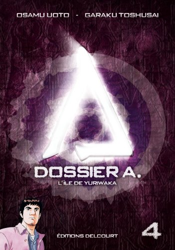 Dossier A. — Tome 4