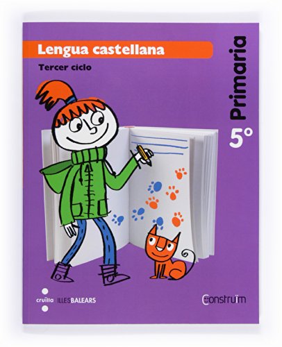 Lengua castellana 5 Primaria Construïm Illes Balears
