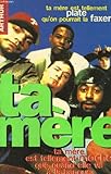Ta mère Tome 1 : Ta mère