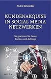 Image de Kundenakquise in Social-Media-Netzwerken: So gewinnen Sie heute Kunden und Aufträge