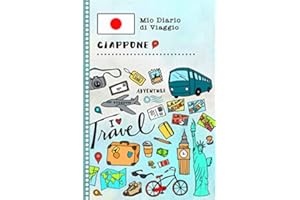 Giappone Diario di Viaggio: Libro Interattivo Per Bambini per Scrivere, Disegnare, Ricordi, Quaderno da Disegno, Giornalino, Agenda Avventure – Attività per Viaggi e Vacanze Viaggiatore